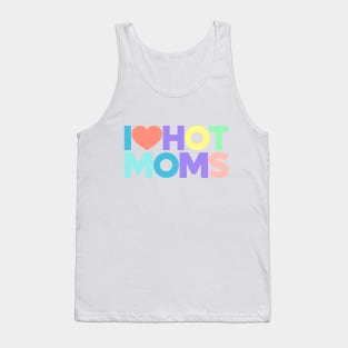 I Love Hot Moms Funny Red Hearts Love (Rainbow) Tank Top